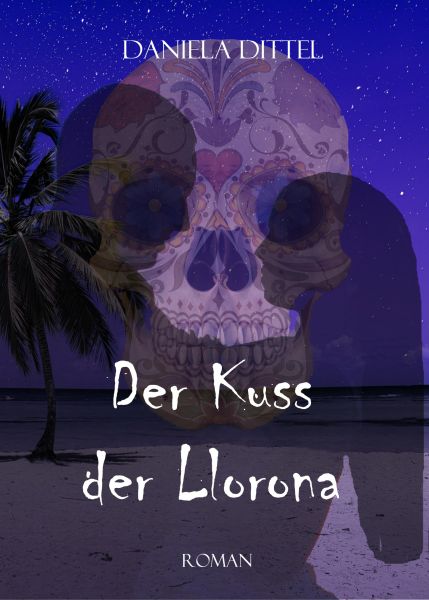 Der Kuss der Llorona