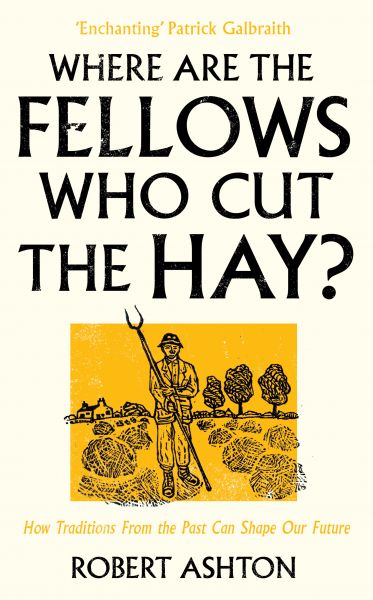 Where are the Fellows Who Cut the Hay?