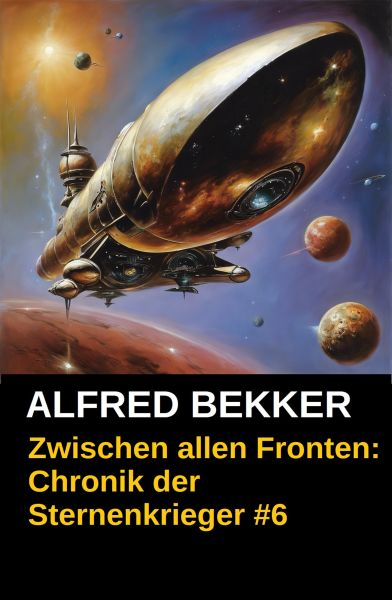 Zwischen allen Fronten: Chronik der Sternenkrieger #6