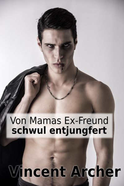 Von Mamas Ex-Freund schwul entjungfert