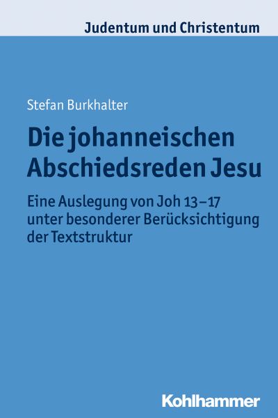 Die johanneischen Abschiedsreden Jesu