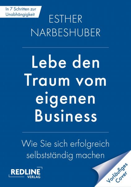 Lebe den Traum vom eigenen Business
