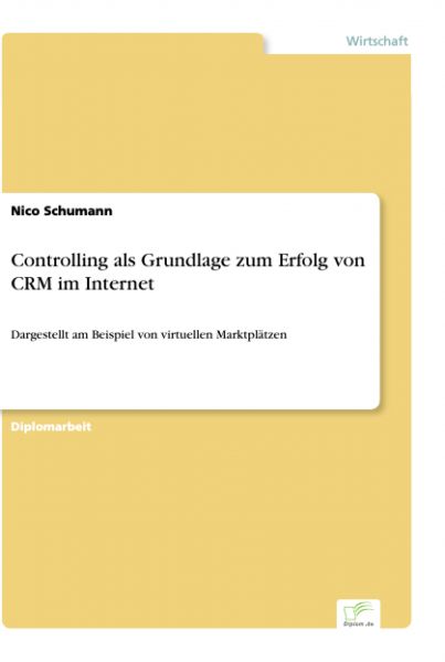 Controlling als Grundlage zum Erfolg von CRM im Internet