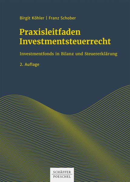 Praxisleitfaden Investmentsteuerrecht