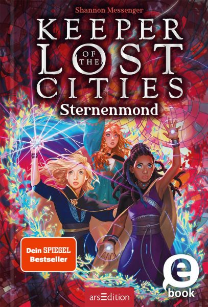 Keeper of the Lost Cities – Sternenmond (Keeper of the Lost Cities 9)