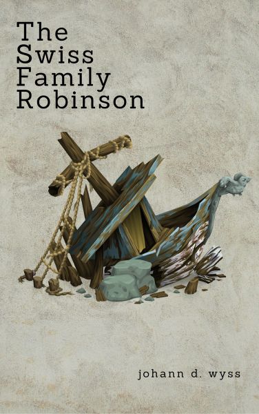 The Swiss Family Robinson (Zongo Classics)