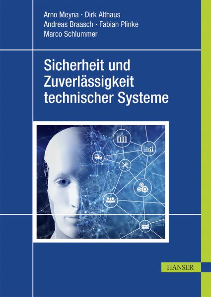 Sicherheit und Zuverlässigkeit technischer Systeme