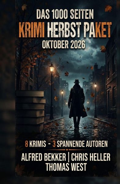 3 Spannende Autoren - Das 1000 Seiten Krimi Herbst Paket Oktober 2026: 8 Krimis