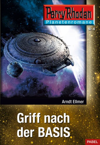 Planetenroman 4: Griff nach der Basis