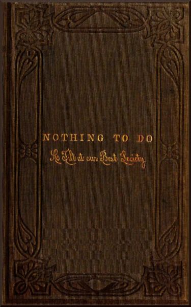 Nothing to Do - A Tilt at Our Best Society