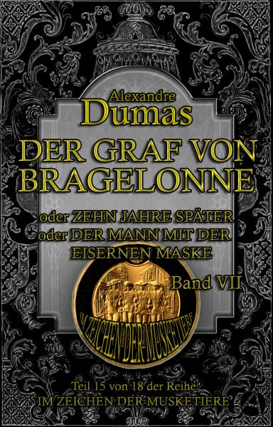 Der Graf von Bragelonne. Band VII