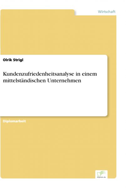 Kundenzufriedenheitsanalyse in einem mittelständischen Unternehmen