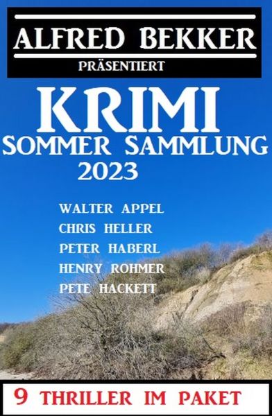 Krimi Sommer Sammlung 2023: 9 Thriller im Paket