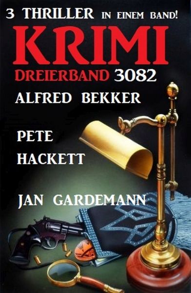 Krimi Dreierband 3082 - 3 Thriller in einem Band