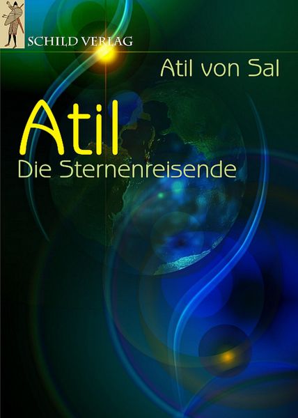 Atil - Die Sternenreisende