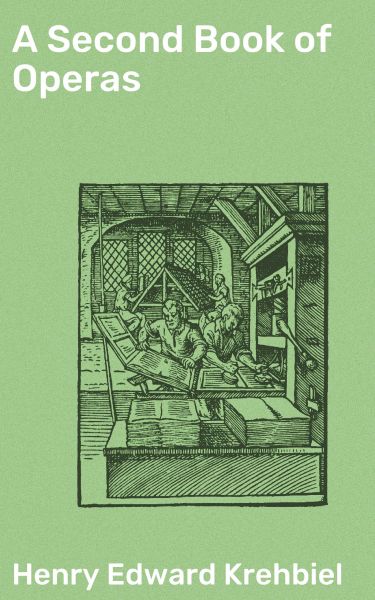 A Second Book of Operas