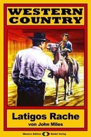WESTERN COUNTRY 82: Latigos Rache