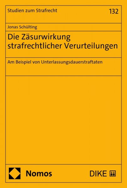 Die Zäsurwirkung strafrechtlicher Verurteilungen