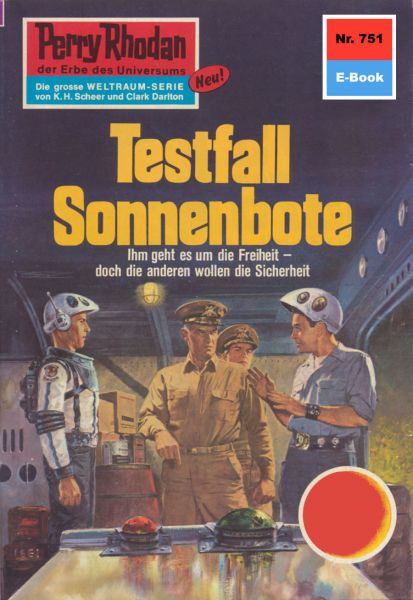 Perry Rhodan 751: Testfall Sonnenbote