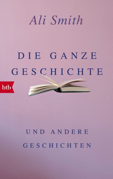 Die ganze Geschichte und andere Geschichten