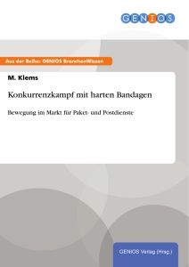 Konkurrenzkampf mit harten Bandagen