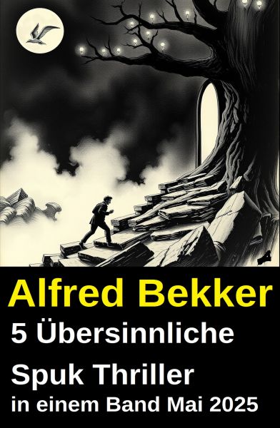 5 Übersinnliche Spuk Thriller in einem Band Mai 2025
