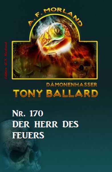 Der Herr des Feuers Tony Ballard Nr. 170