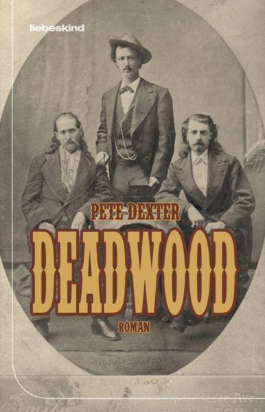 Cover Peter Dexter: Deadwood