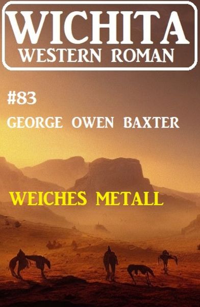 Weiches Metall: Wichita Western Roman 83