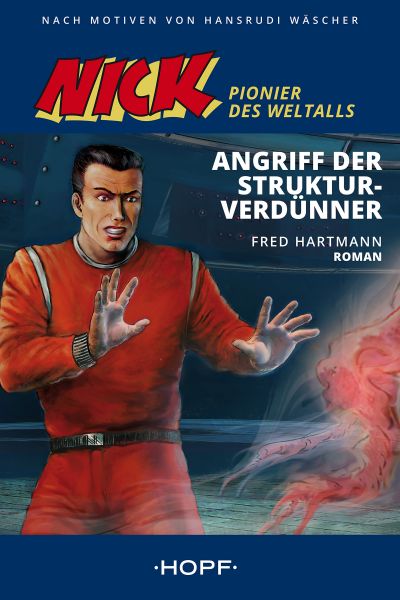 Nick 2 (Pionier des Weltalls): Angriff der Strukturverdünner