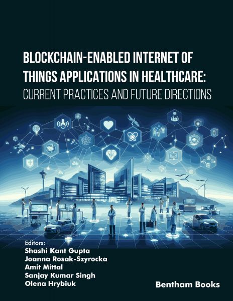 Blockchain-Enabled Internet of Things Applications in Healthcare: Current Practices and Future Direc