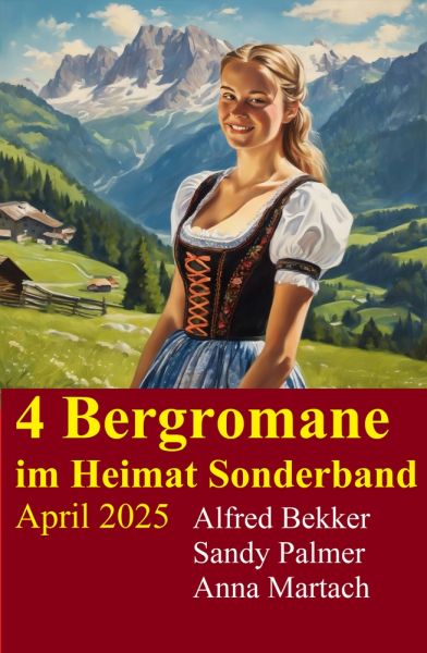 4 Bergromane im Heimat Sonderband April 2025