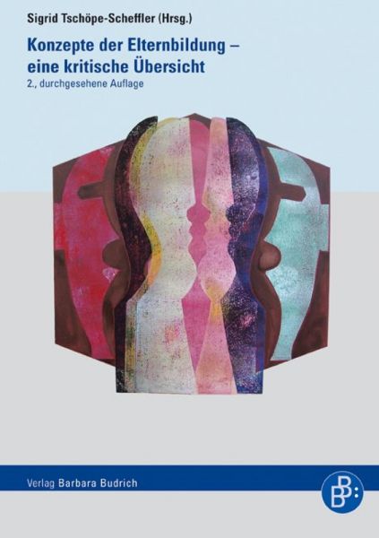 Konzepte der Elternbildung – eine kritische Übersicht
