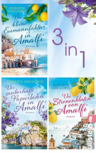 Die kleine Eismanufaktur in Amalfi & Der zauberhafte Papierladen in Amalfi & Die Zitronenblüten von