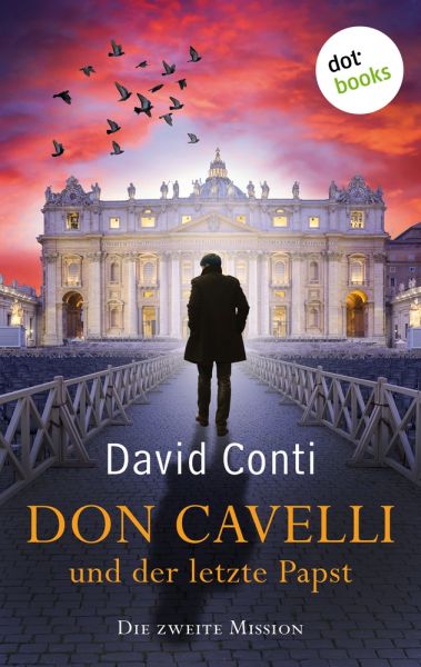 Don Cavelli und der letzte Papst – Die zweite Mission