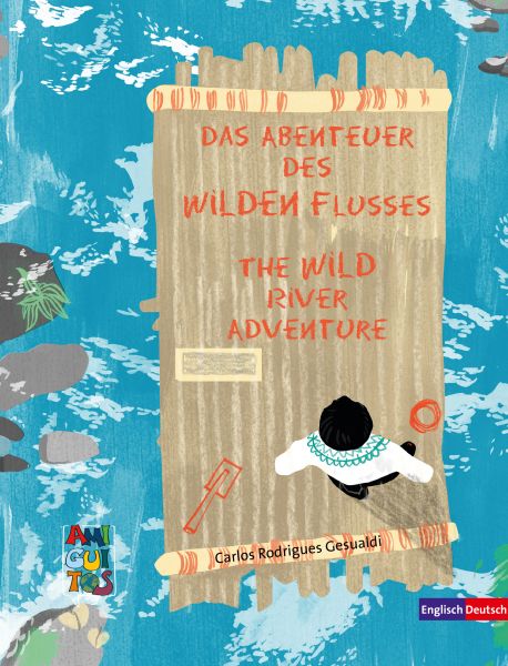 Das Abenteuer des Wilden Flusses - The WILD river adventure
