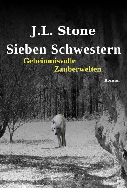 Sieben Schwestern - Geheimnisvolle Zauberwelten