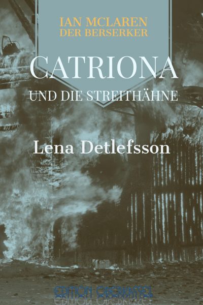 Catriona und die Streithähne