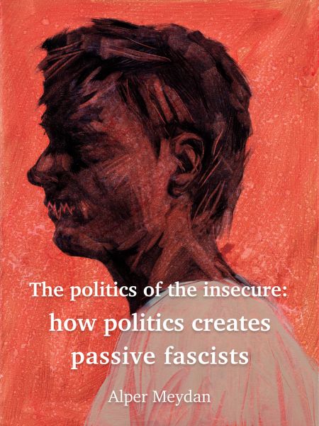 The politics of the insecure