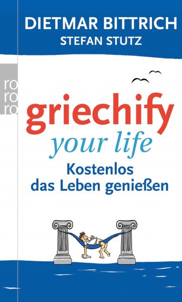 Griechify your life