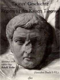 Tacitus‘ Geschichte der Regierung des Kaisers Tiberius