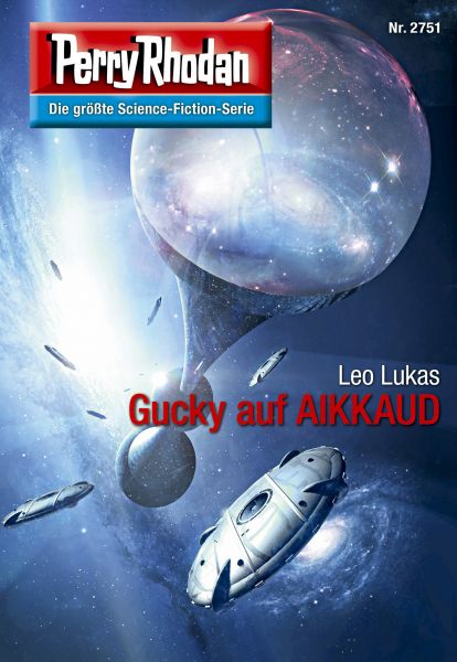 Perry Rhodan 2751: Gucky auf AIKKAUD