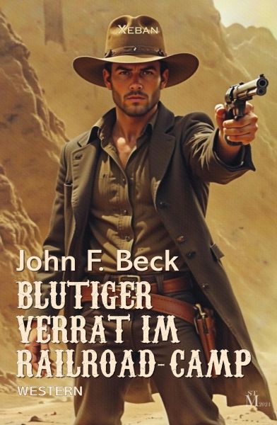 Blutiger Verrat im Railroad-Camp