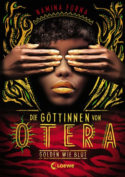 Cover Namina Forna: Die Göttinnen von Otera - Golden wie Blut