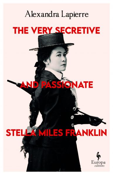 The Very Secretive And Passionate Stella Miles Franklin