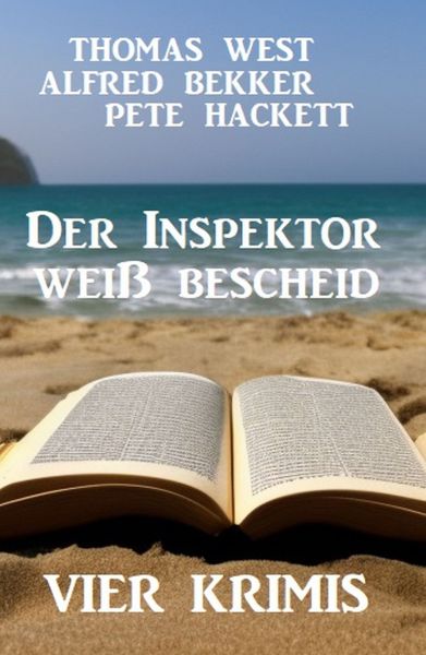 Der Inspektor weiß bescheid: Vier Krimis