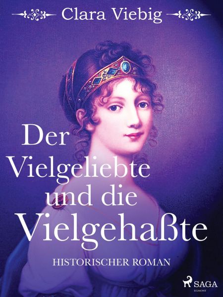 Der Vielgeliebte und die Vielgehaßte