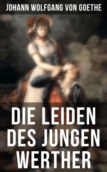 Die Leiden des jungen Werther