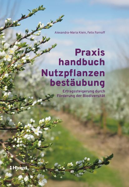 Praxishandbuch Nutzpflanzenbestäubung