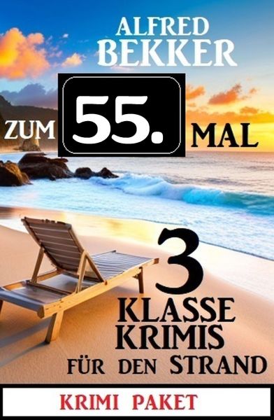 Zum 55. Mal 3 klasse Krimis für den Strand